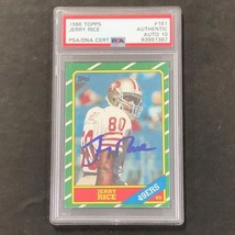 1986 Topps #161 Jerry Rice Signed Card AUTO 10 PSA Slabbed - £478.19 GBP