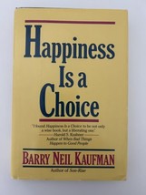 Happiness Is a Choice by Barry Neil Kaufman Vintage 1991 Book - £12.93 GBP