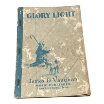 Glory Light James D. Vaughan 1952 Religious and Spiritual Devotional Son... - £13.35 GBP