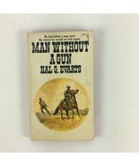 Man Without A Gun Hal G.Evarts He had killed a man once. - $22.90 CAD
