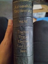 Automobile Engineering Vol VI Tractors Trucks Electrics Ford Cars Index 1923 - £15.26 GBP