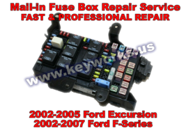 02-07 EXCURSION,F250,F350,F450,F550 SUPER DUTY, FAST FUSE BOX/BCM REPAIR... - $122.50