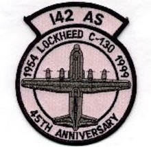4&quot; 142ND Als 45TH Anniversary 54 Lockheed C-130 1999 Embroidered Jacket Patch - £22.66 GBP