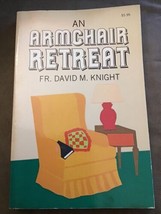 AN ARMCHAIR RETREAT By David M. Knight **Mint Condition** - $13.86
