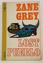 Lost Pueblo Pocket 50141 [Mass Market Paperback] Zane Grey - £22.98 GBP