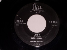 Darlettes Lost Sweet Kind Of Loneliness 45 Rpm Record Mira Label 203 VG+ - £78.68 GBP