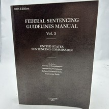 Federal Sentencing Guidelines Manual 2011 Edition Vol. 3 United S - £18.18 GBP