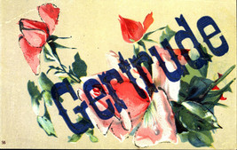 Large Letter Name Gertrude~Flowers~Embossed Greeting Postcard 1910s - £5.03 GBP