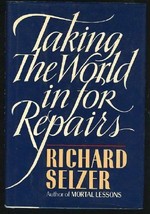 Taking the World in for Repairs Selzer, Richard - £3.61 GBP