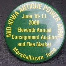 Mid-Iowa Antique Power Assn 11th Annual Flea Market Marshalltown Pin Button - $9.95