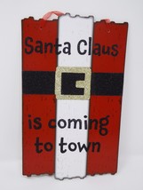 Santa Claus is Coming to Town w/ Glitter Decorative Holiday Sign - New - $8.79