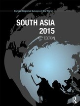 South Asia 2015 by Europa Europa Publications (2014, Hardcover, Revised ... - £622.77 GBP