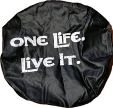 4X4 TYRE COVER &#39;ONE LIFE LIVE IT&#39; SPARE WHEEL TIRE REAR COVER HONDA SUZU... - $21.69