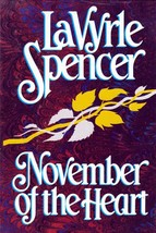 November of the Heart by LaVyrle Spencer / 1993 Hardcover Book Club Ed. Romance - £1.77 GBP