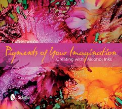Pigments of Your Imagination: Creating with Alcohol Inks [Spiral-bound] ... - £7.98 GBP