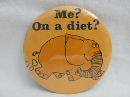 Pinback Button Orange Elephant Me On A Diet 1980s Vintage Humor Novelty ... - £5.48 GBP