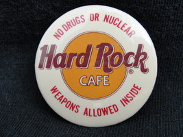 Pinback Button Hard Rock Cafe No Drugs or Nuclear Weapons Allowed Inside... - $9.99