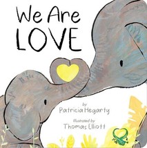 We Are Love [Board book] Hegarty, Patricia and Elliott, Thomas - £5.49 GBP