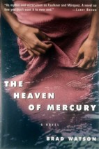 The Heaven of Mercury: A Novel by Brad Watson / 2002 Hardcover Historical Novel - £1.82 GBP