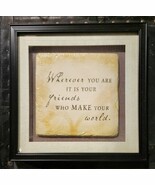 Wherever You Are It Is Your Friends Who Make Your World Wood Wall Plaque... - $10.71 CAD