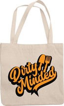 Dirty Minded. Funny Gardening Pun Reusable Tote Bag For Garderner, Peasant, Farm - £17.04 GBP
