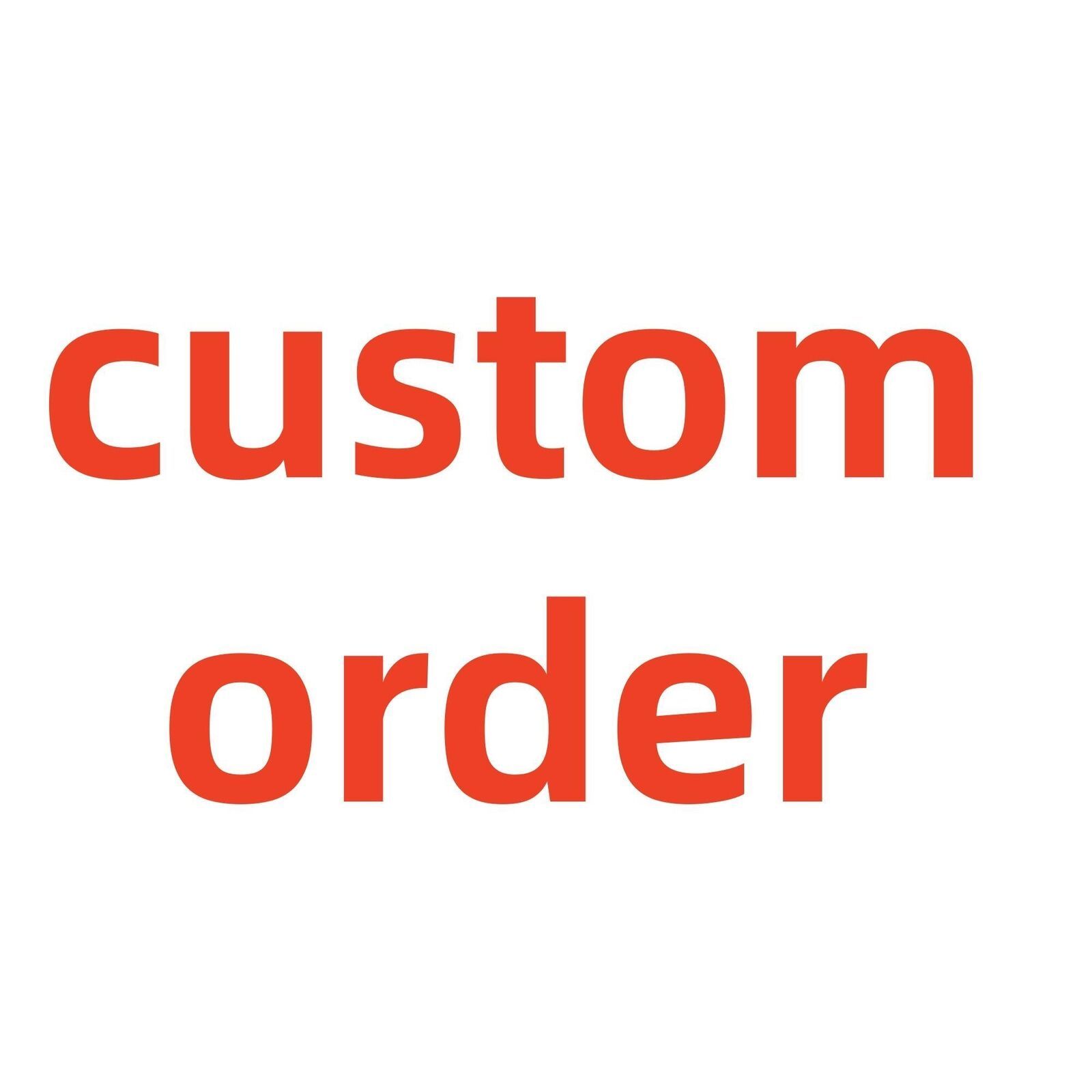 custom order service - $0.99