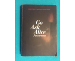 GO ASK ALICE Anonymous - Softcover - Free Shipping - £9.39 GBP