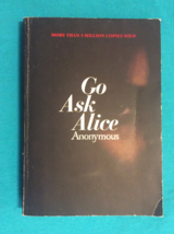 GO ASK ALICE Anonymous - Softcover - Free Shipping - £9.54 GBP