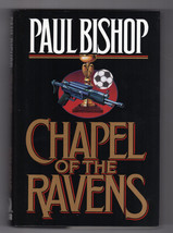Paul Bishop Chapel Of The Ravens First Edition Signed Mystery Soccer Intrigue - £14.38 GBP