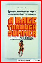 A Race Through Summer [Mass Market Paperback] Archie Oldham - $15.67