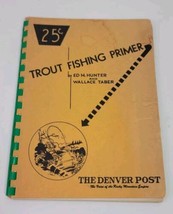 TROUT FISHING PRIMER Denver Post Ed Hunter Wallace Taber Spiral Bound Bo... - $14.50