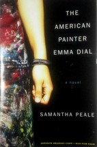 [Advance Uncorrected Proofs] The American Painter Emma Dial by Samantha Peale - £9.24 GBP