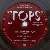 Bob Sandy - I&#39;m Movin&#39; On / I&#39;ll Sail My Ship Alone - 78 rpm Shellac Rec... - $12.48