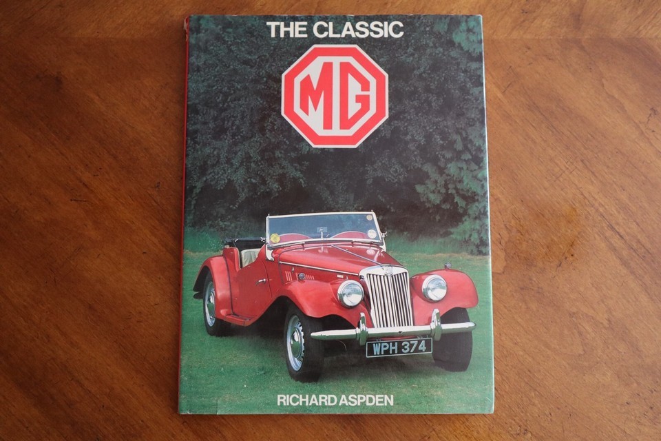 THE CLASSIC MG Aspden 1984 Reprint HC DJ British Sports Car Bison Book G... - $14.20