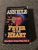A Fever In The Heart And Other True Cases: Ann Rules Crime Files, Volume... - €1,68 EUR