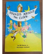 Sounds Around the Clock by Bill Martin Jr, Teacher&#39;s Edition-Vintage rea... - $25.73