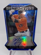 2015 Manny Machado Prizm Signatures Die-Cut BLUE REFRACTOR on card Auto  #9/20 - £110.80 GBP