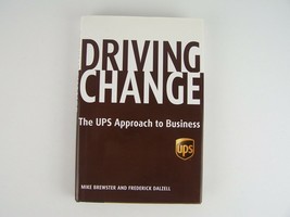 Driving Change: The UPS Approach to Business Book - £7.22 GBP
