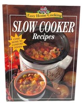Easy Home Cooking Slow Cooker Recipes Cookbook 1997 Hardcover - £7.93 GBP