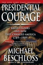 PRESIDENTIAL COURAGE Michael R Beschloss FREE SHIP paperback book brave ... - £5.61 GBP
