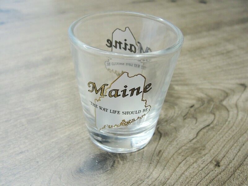 Primary image for Maine Shot Glass "The Way Life Should Be" Man Cave Bar