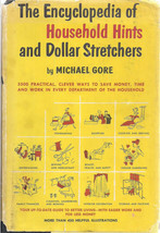 The Encyclopedia of Household Hints and Dollar Stretchers by Michael Gore - $5.50