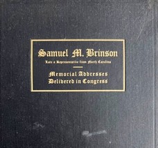 Samuel Brinson Memorial Addresses 1924 67th Congress 1st Edition NC Rep HC E54 - £79.69 GBP