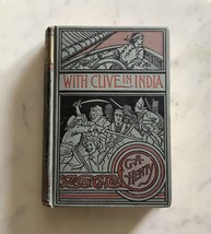 With Clive In India The Beginnings of an Empire by G. A. Henty  - £11.81 GBP