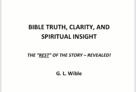 BIBLE TRUTH, Clarity and Spiritual Insight  -  The Rest of the Story - Revealed! - £9.99 GBP