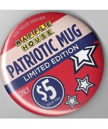 Giant Waffle House button &quot; Patriotic Mug $5 &quot; measuring ca. 3&quot; - $94.84 MXN