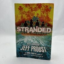Stranded Host of Survivor Book 1 Chris Tebbetts Jeff Probst - $4.82