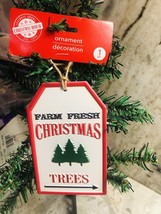 Ship N 24 Hours: New-Christmas Tree Metal Ornament. “Farm Fresh Christmas Trees” - £9.08 GBP