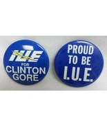 Lot of 2 Pins-&quot;IUE FOR CLINTON GORE&quot; and &quot;PROUD TO BE I.U.E.&quot;, EUC - $8.99