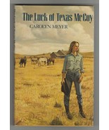 Carolyn Meyer LUCK OF TEXAS McCOY First edition Fine YA Novel Horse Ranc... - $22.49